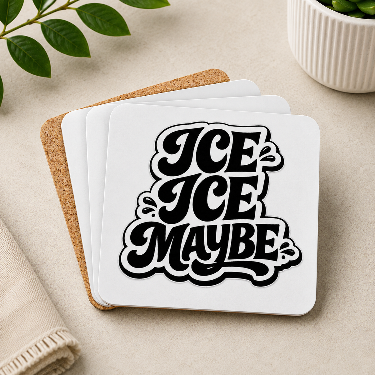 Ice Ice Maybe Hardboard Coasters with Cork Bottom (Set of 4)