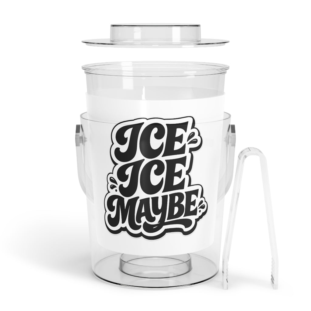 Ice Ice Maybe Ice Bucket with Tongs