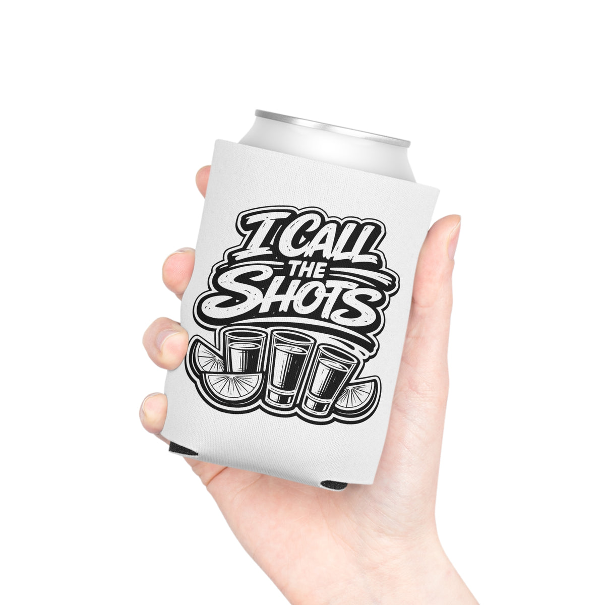 I Call The Shots Can Cooler