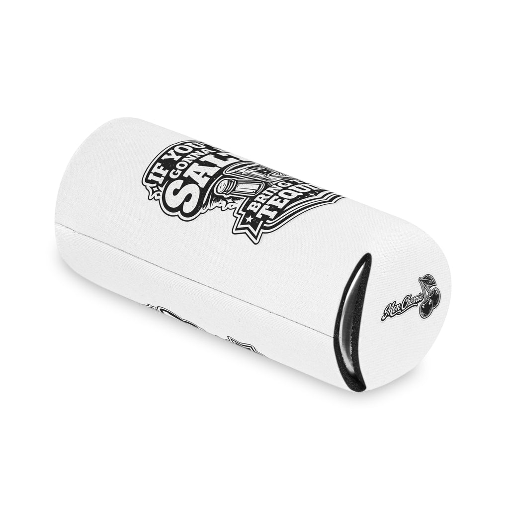 If You're Gonna Be Salty Bring The Tequila Slim Can Cooler