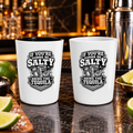 If You're Gonna Be Salty Bring The Tequila Shot Glass