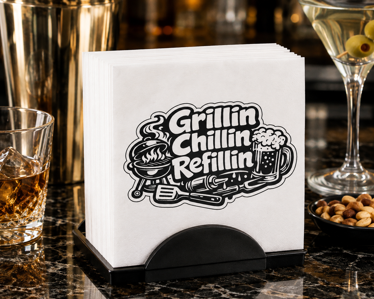 Grillin Chillin Refillin Uncoined Napkins