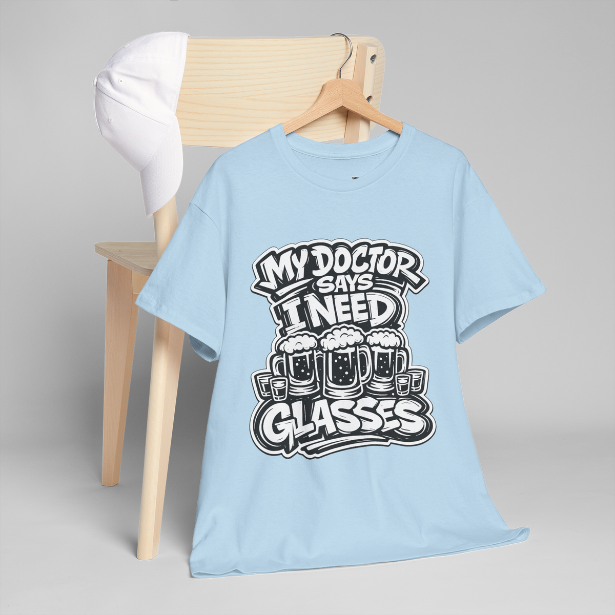 My Doctor Says I Need Glasses (Shots Beer) Unisex Heavy Cotton Tee