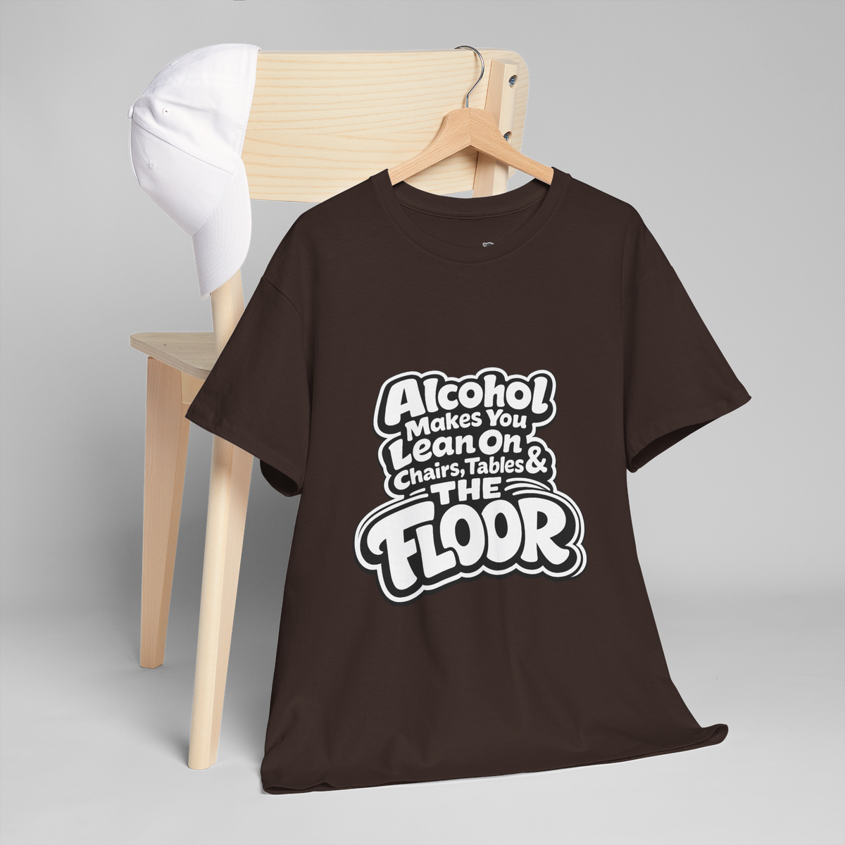 Alcohol Makes You Lean on Chairs Tables & The Floor Unisex Heavy Cotton Tee