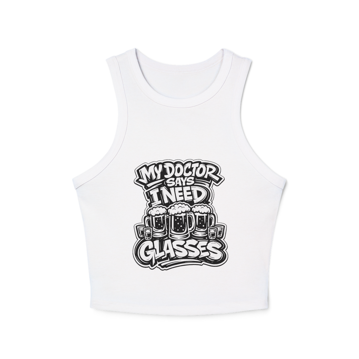 My Doctor Says I Need Glasses (Glasses) Women's Micro Rib Racer Tank Top