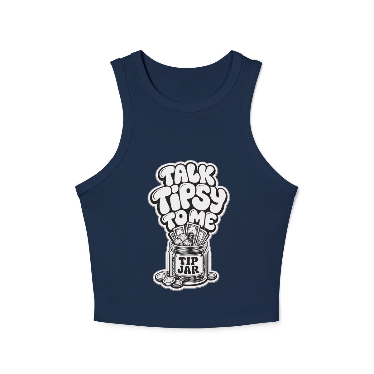 Talk Tipsy To Me Women's Micro Rib Racer Tank Top