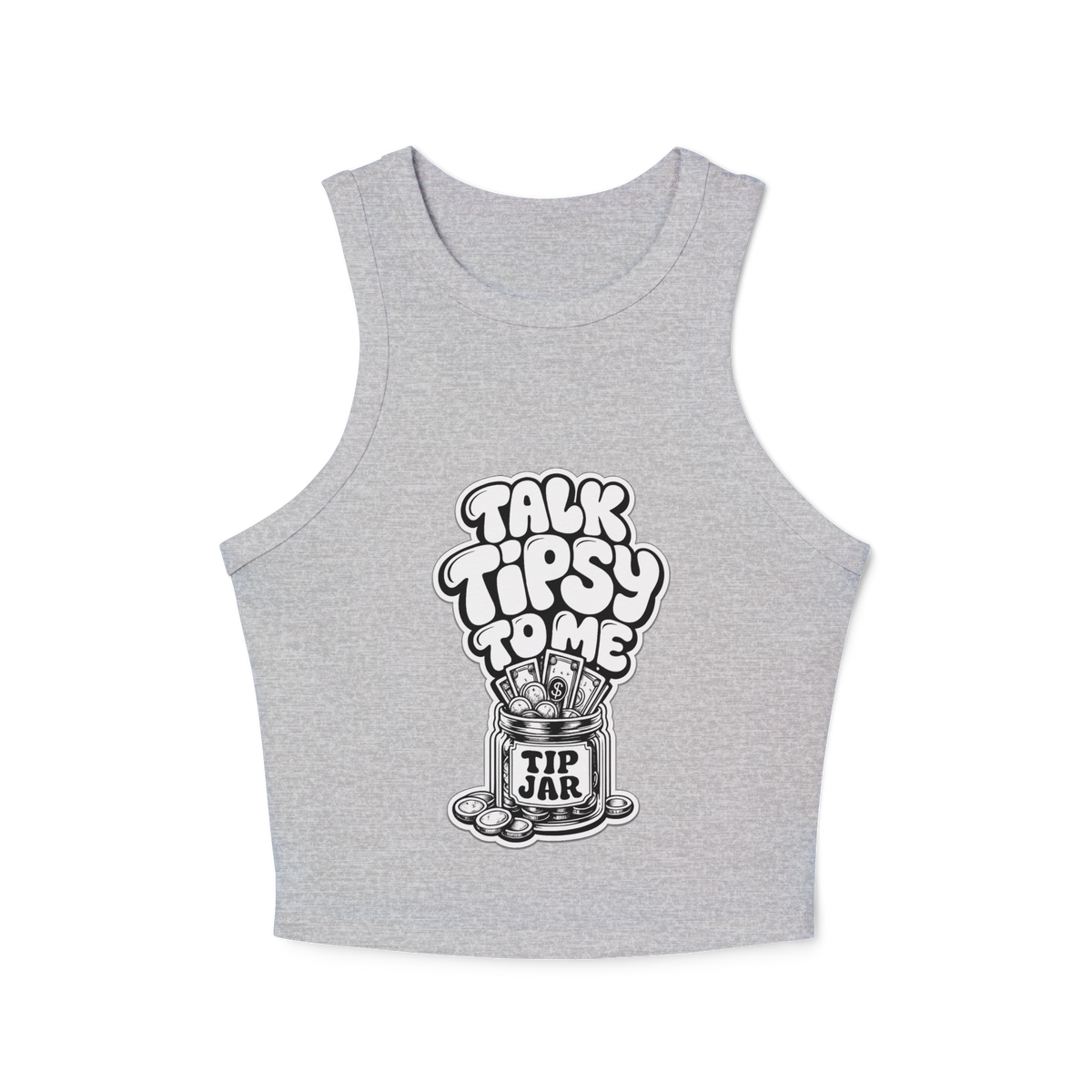 Talk Tipsy To Me Women's Micro Rib Racer Tank Top