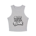 Alcohol Makes You Lean on Chairs Tables & The Floor Women's Micro Rib Racer Tank Top