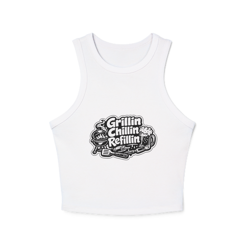 Grillin Chillin Refillin Women's Micro Rib Racer Tank Top
