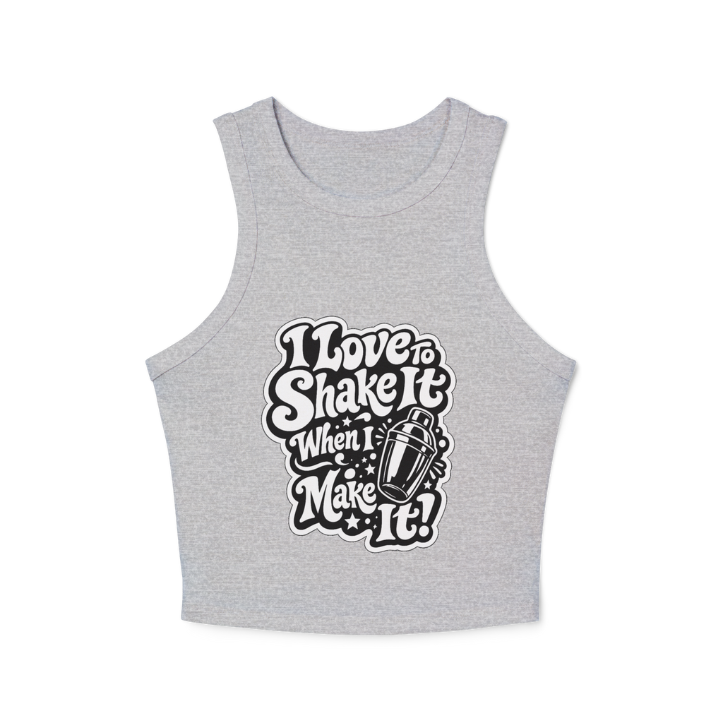 I Love To Shake It When I Make It Cocktails Women's Micro Rib Racer Tank Top