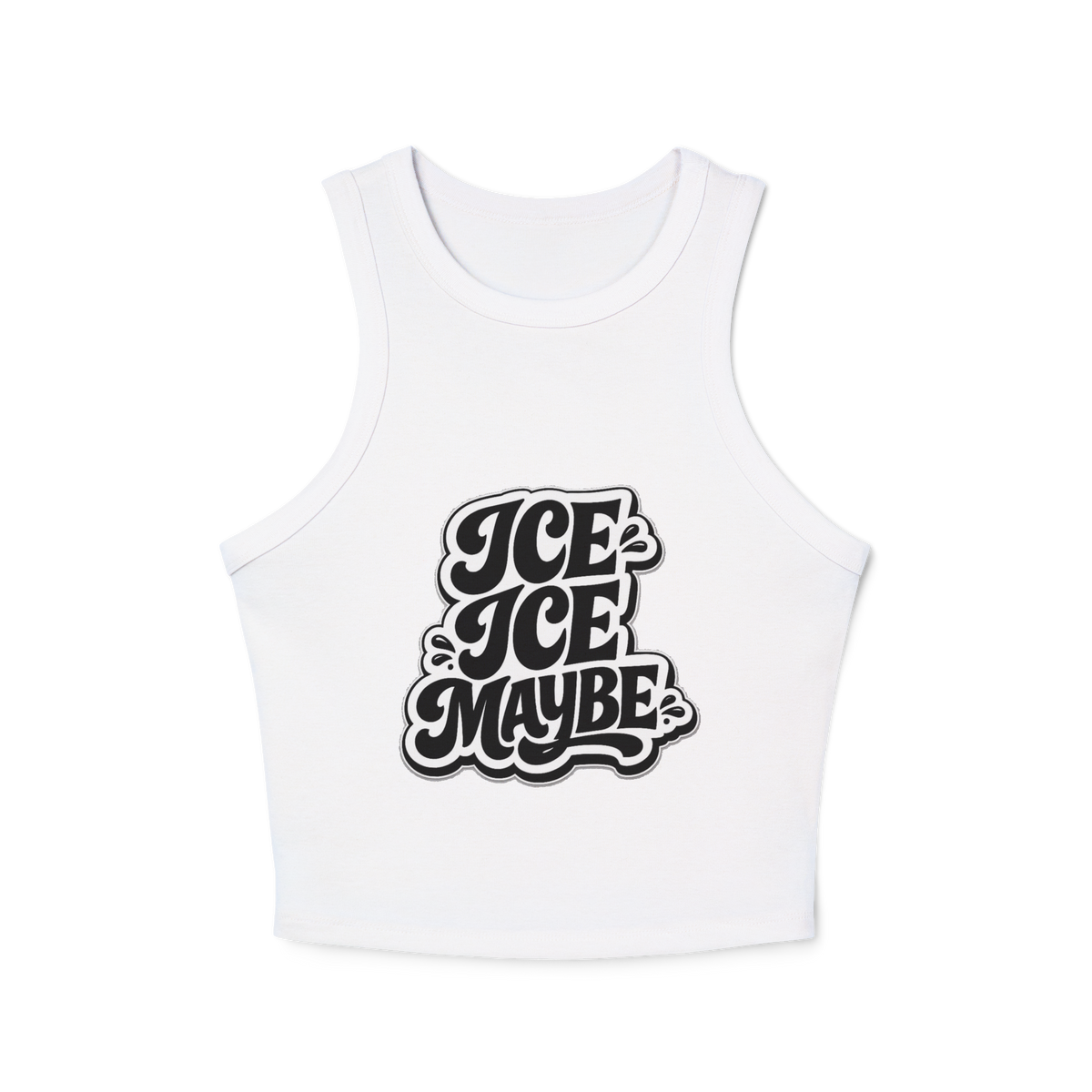 Ice Ice Maybe Women's Micro Rib Racer Tank Top
